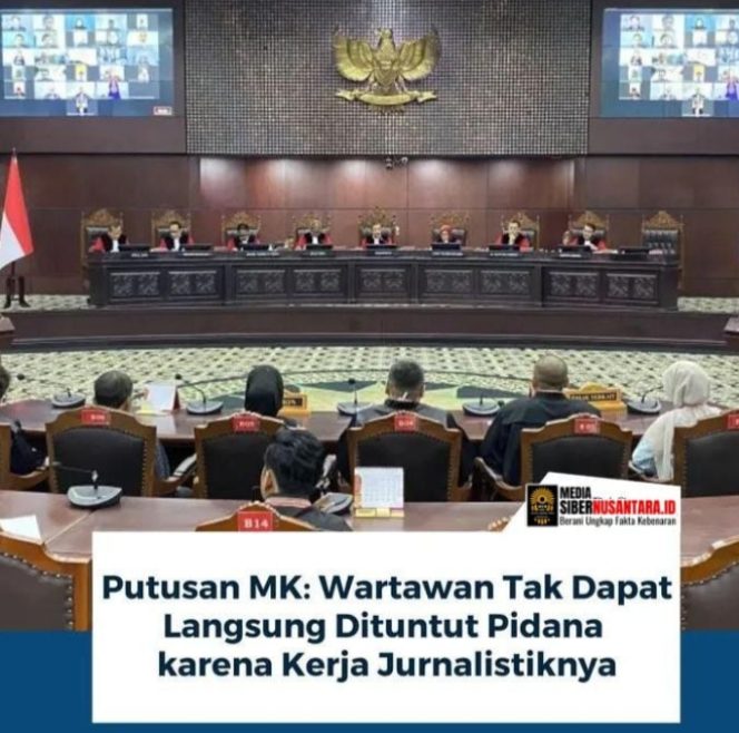
					Putusan MK Tegas, Bahwa Wartawan Tak Dapat Langsung Dituntut Pidana Karena Kerja Jurnalistiknya.