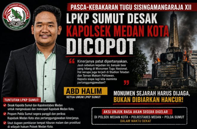 
					Pasca-Kebakaran Tugu Sisingamangaraja XII, LPKP Sumut Desak Kapolsek Medan Kota Dicopot