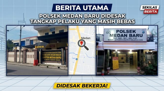 
					Polsek Medan Baru diduga Lamban, Seminggu Usai Laporan Terduga Pelaku Penggelapan Masih Berkeliaran