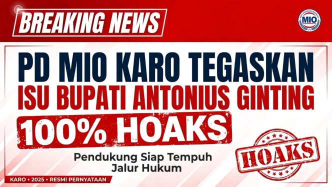 
					Dinyatakan Hoaks, Penyebar Isu Bupati Karo Antonius Ginting. Terancam UU ITE