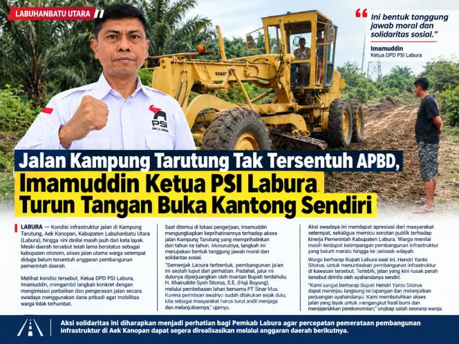 
					Jalan Kampung Tarutung Tak Tersentuh APBD, Imamuddin Ketua PSI Labura Turun Tangan Buka Kantong Sendiri