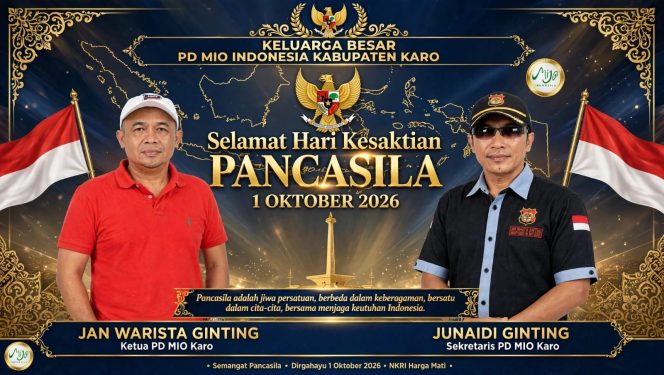 
					Ketua PD MIO Indonesia. Kabupaten Karo Jan Warista Ginting. Didampingi Sekretaris Junaidi Ginting. Ucapkan Selamat Hari Kesaktian Pancasila 1 Oktober 2026