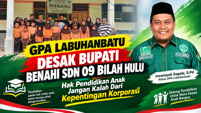 
					GPA Labuhanbatu Desak Bupati Benahi SDN 09 Bilah Hulu: Hak Pendidikan Anak Jangan Kalah Dari Kepentingan Korporasi